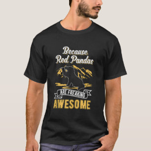 Camiseta Porque Pandas Vermelhos São Incrivelmente Incrívei