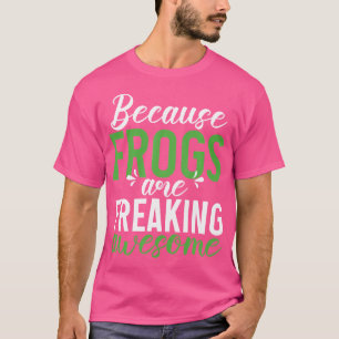Camiseta Porque Sapos São Um Sapo Incrível