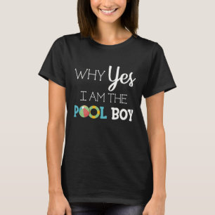 Camiseta Porque Sim Sou O Garoto Da Piscina