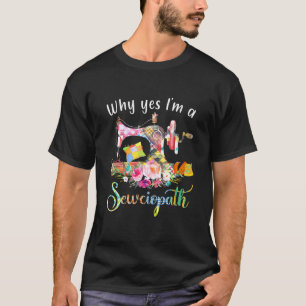 Camiseta Porque Sim Sou Uma Máquina De Costura De Sewciopat
