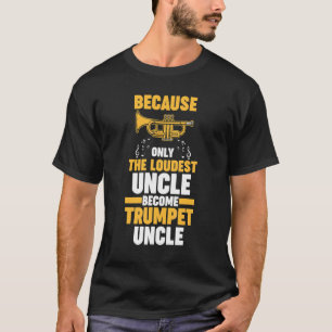 Camiseta porque só o tio mais alto trombeta