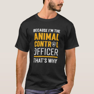 Camiseta Porque sou o agente de controle animal de resgate 