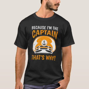 Camiseta Porque Sou O Capitão A Dizer O Marinheiro Boa