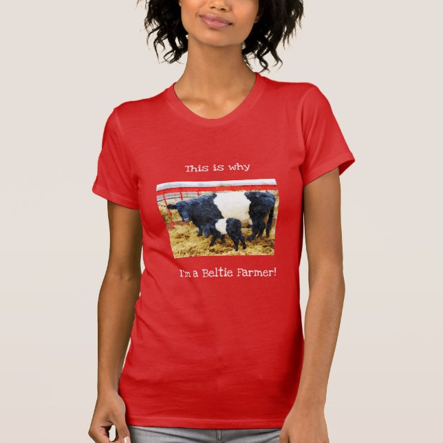 Camiseta Porque sou um fazendeiro Beltie Belted Cow Calf Ga (Frente)