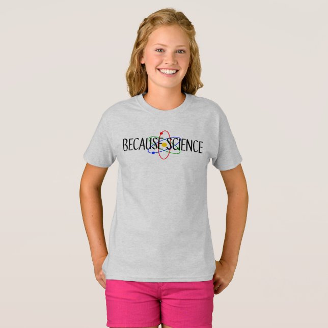 Camiseta Porque T-Shirt Ciência (Frente Completa)