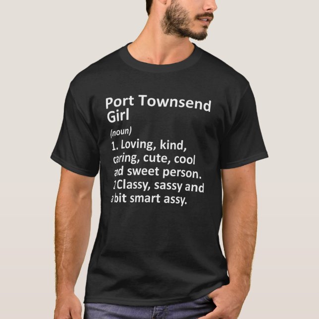 Camiseta PORT TOWNSEND GIRL WA WASHINGTON Funny City Home R (Frente)