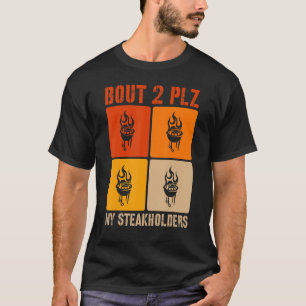 Camiseta Portadores de Bife Agradando Stakeholders Homens