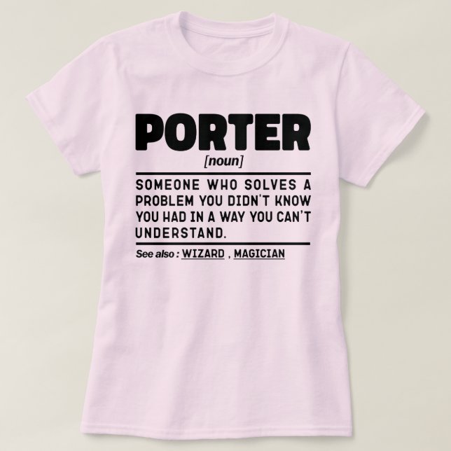 Camiseta Porter Noun Professional Hotel Worker Sarcastic (Frente do Design)