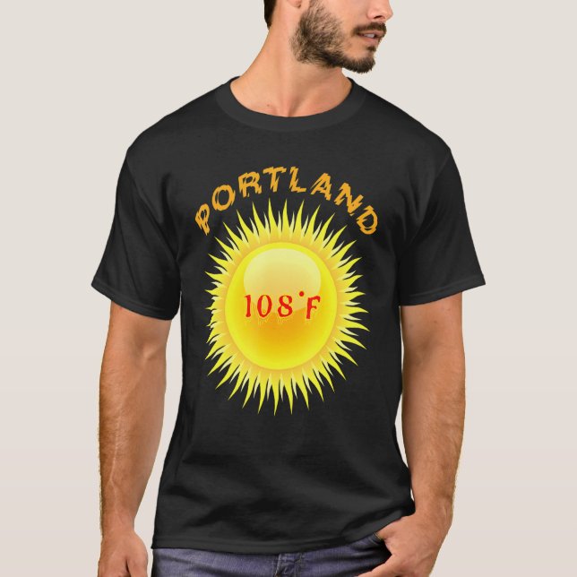Camiseta Portland Heatwave 108f Dia Mais Quente Em Portland (Frente)