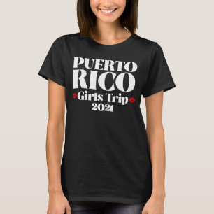Camiseta Porto Rico Girls Trip 2021