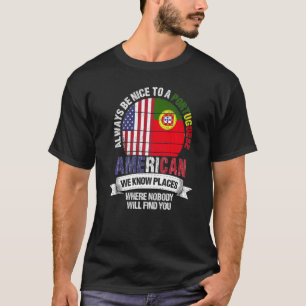 Camiseta Português-americano Conhecemos Lugares onde Portug