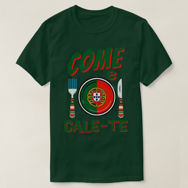 Camiseta Português Engraçado Venham CaleTe (Frente do Design)