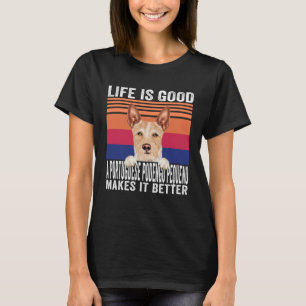 Camiseta Portuguese Podengo Pequenos Torna a Sua Vida Boa V