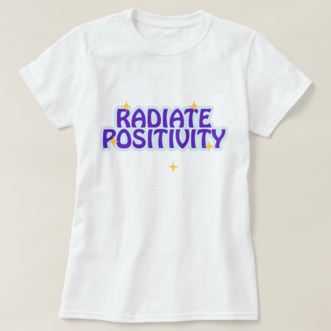 Camiseta Positividade radiada | phozos | frase (Frente do Design)