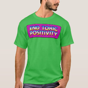Camiseta Positividade tóxica final