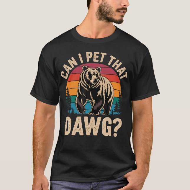 Camiseta Posso Acariciar Esse Cachorro Funny Bear Meme Cami (Frente)