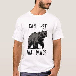 Camiseta Posso Acariciar Esse Cachorro? Urso Meme Cachorro
