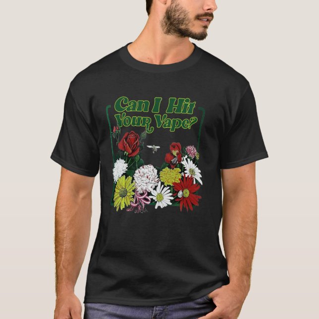 Camiseta Posso Acertar Sua Flor De Vapso? (Frente)