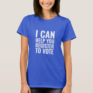 Camiseta Posso ajudá-lo a se registrar para votar tipografi