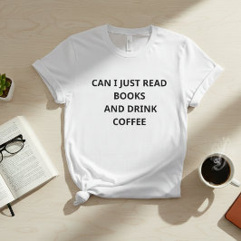 Camiseta Posso Apenas Ler Livros E Beber Café – Int Fun