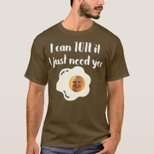 Camiseta Posso Bolsa Que Preciso Do Seu Ovo 90DayFiance 90