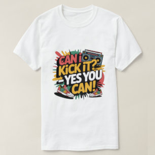 Camiseta Posso Chutar Sim Você Pode Camiseta, Gráfico de Hi
