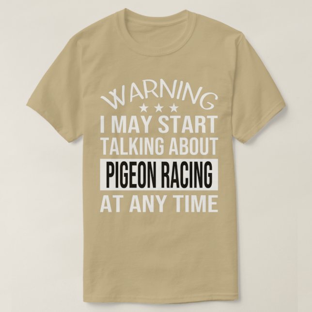 Camiseta Posso começar a falar sobre o PIGEON RACING a qual (Frente do Design)