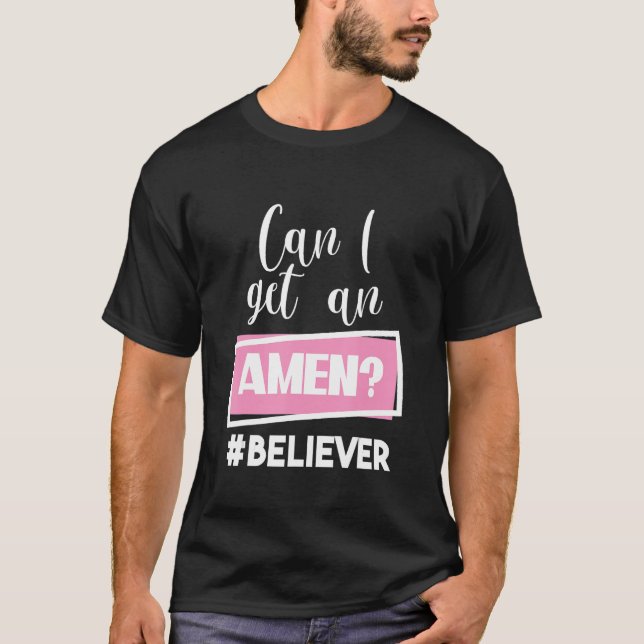 Camiseta Posso conseguir um Amen crente religioso cristão J (Frente)