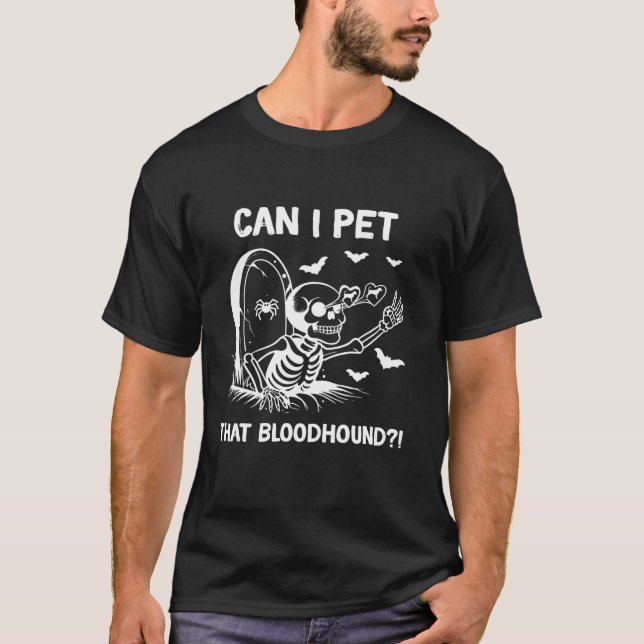 Camiseta Posso dar um tapinha no Bloodhound Halloween T Shi (Frente)