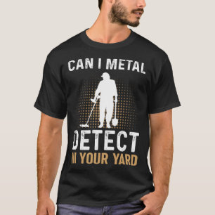 Camiseta Posso Detectar Metálicos Em Seu Ângulo De Detecção