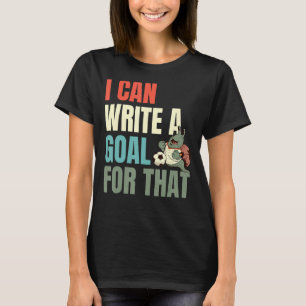 Camiseta Posso Escrever Um Objetivo Para Isso