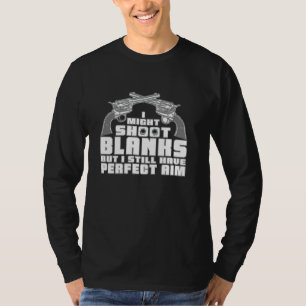 Camiseta Posso estar atirando cartuchos de festim, mas aind