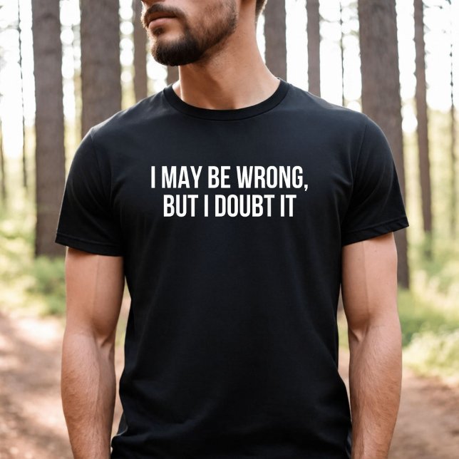 Camiseta Posso Estar Errado, Mas Du-vido (Criador carregado)
