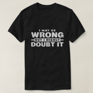 Camiseta Posso Estar Errado Mas Duas Vezes Não