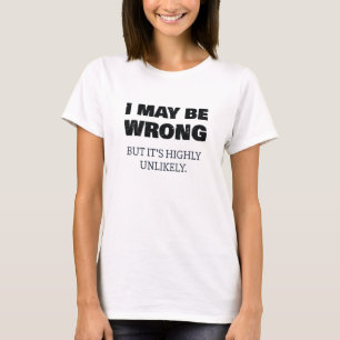 Camiseta Posso estar errado, mas é muito improvável