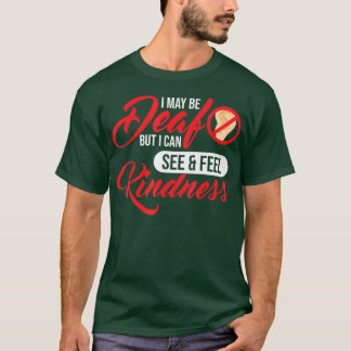 Camiseta Posso Estar Surdo, Mas Posso Ver A Bondade De Ser 