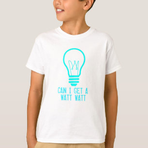 Camiseta Posso eu obter um watt do watt