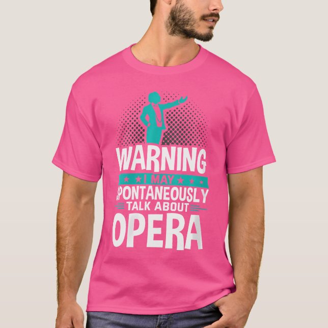 Camiseta Posso Falar Espontaneamente Sobre Ópera (Frente)