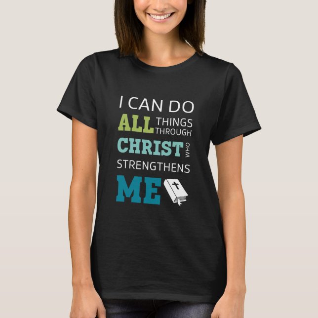Camiseta Posso Fazer Todas as Coisas Através do Versículo d (Frente)
