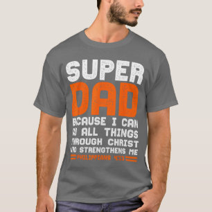 Camiseta Posso Fazer Todas as Coisas Presente Pai Cristão J