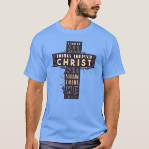 Camiseta Posso Fazer Tudo Através De Jesus Cristo Que Estr