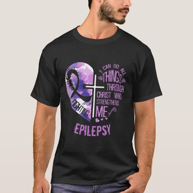 Camiseta Posso Fazer Tudo Através Do Cristo - Epilepsia Em  (Frente)
