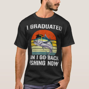Camiseta Posso ir pescar agora, Funny Graduation Fo