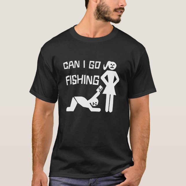 Camiseta Posso Ir Pescar Homem Implora Mulheres E Dá Crédit (Frente)