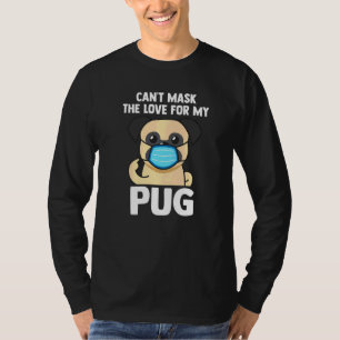 Camiseta Posso Mascarar O Amor Pelo Meu Pet Pug