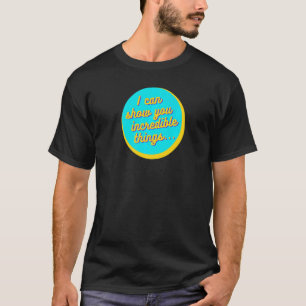 Camiseta Posso Mostrar Coisas Incríveis Premium