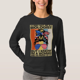 Camiseta Posso não ser biólogo, mas sei que sou mulher 6