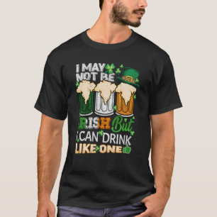Camiseta Posso Não Ser Irlandês, Mas Posso Beber Um St. Pat
