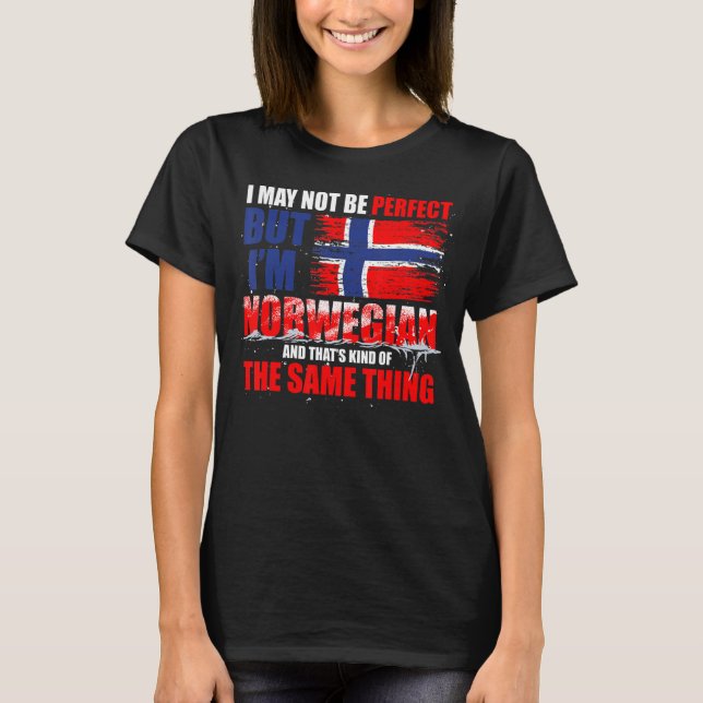 Camiseta Posso Não Ser Perfeito, Mas Sou Norueguês, Noruega (Frente)