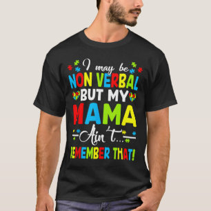 Camiseta Posso não ser Verbyl, mas minha mãe não se lembra